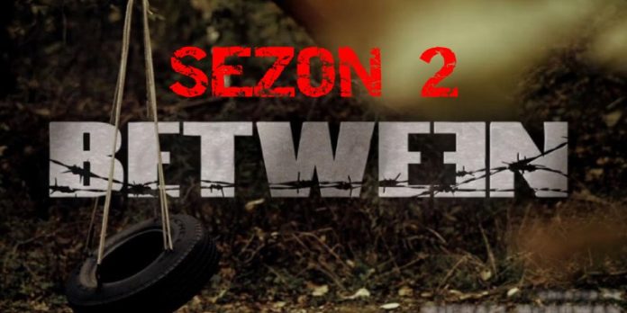 Serial Between| sezon 2 | 2016